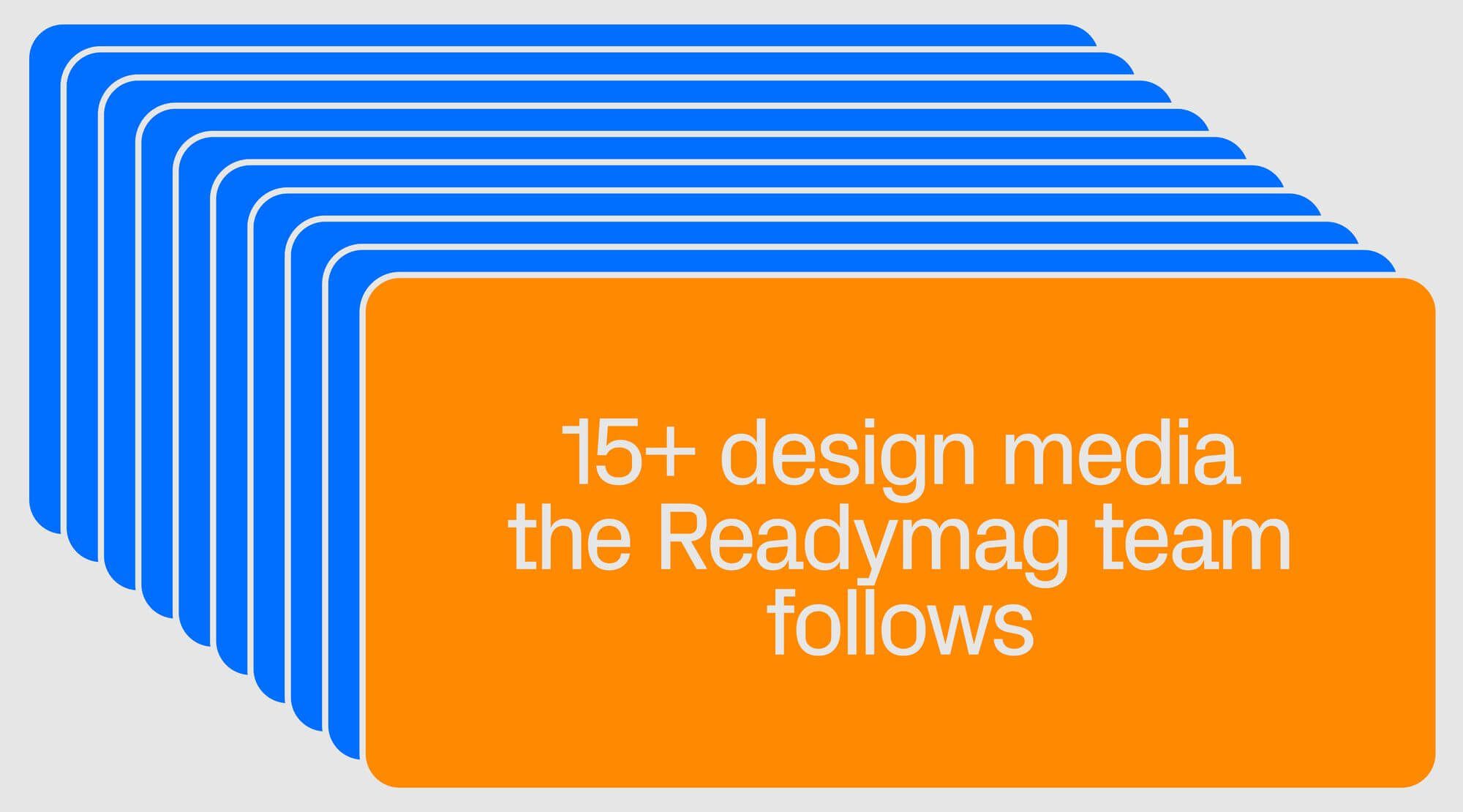 Readymag blog Top design media and blogs to keep you educated & inspired
