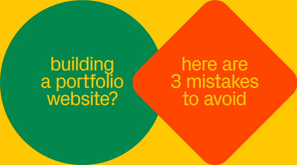 readymag blog_Building a portfolio website? Here are 3 mistakes to avoid